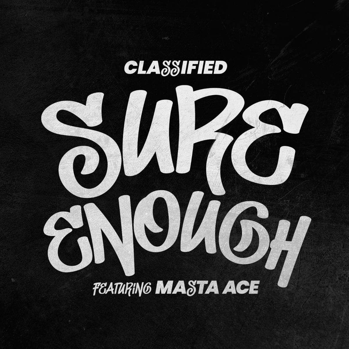 Classified x Masta Ace – Sure Enough