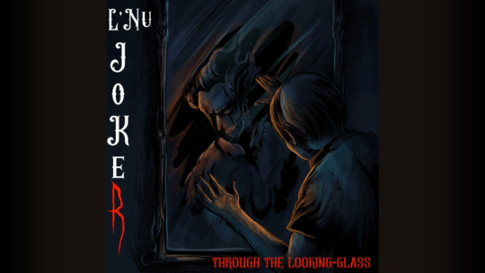 L'Nu Joker - Through The Looking Glass Thumbnail