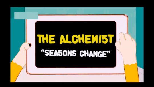 The Alchemist - Seasons Change Thumbnail