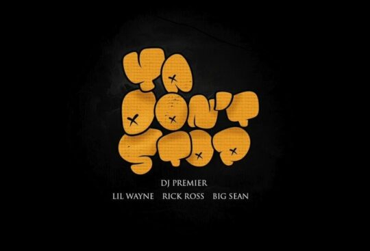 DJ Premier x Lil Wayne x Rick Ross x Big Sean - Ya Don't Stop Thumbnail 2