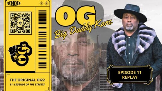 Original OGs with Big Daddy Kane Thumbnail