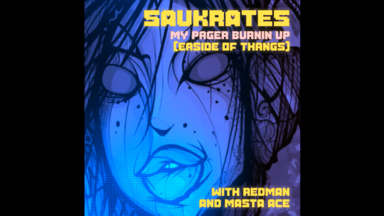 Saukrates - My Pager Burnin Up Thumbnail