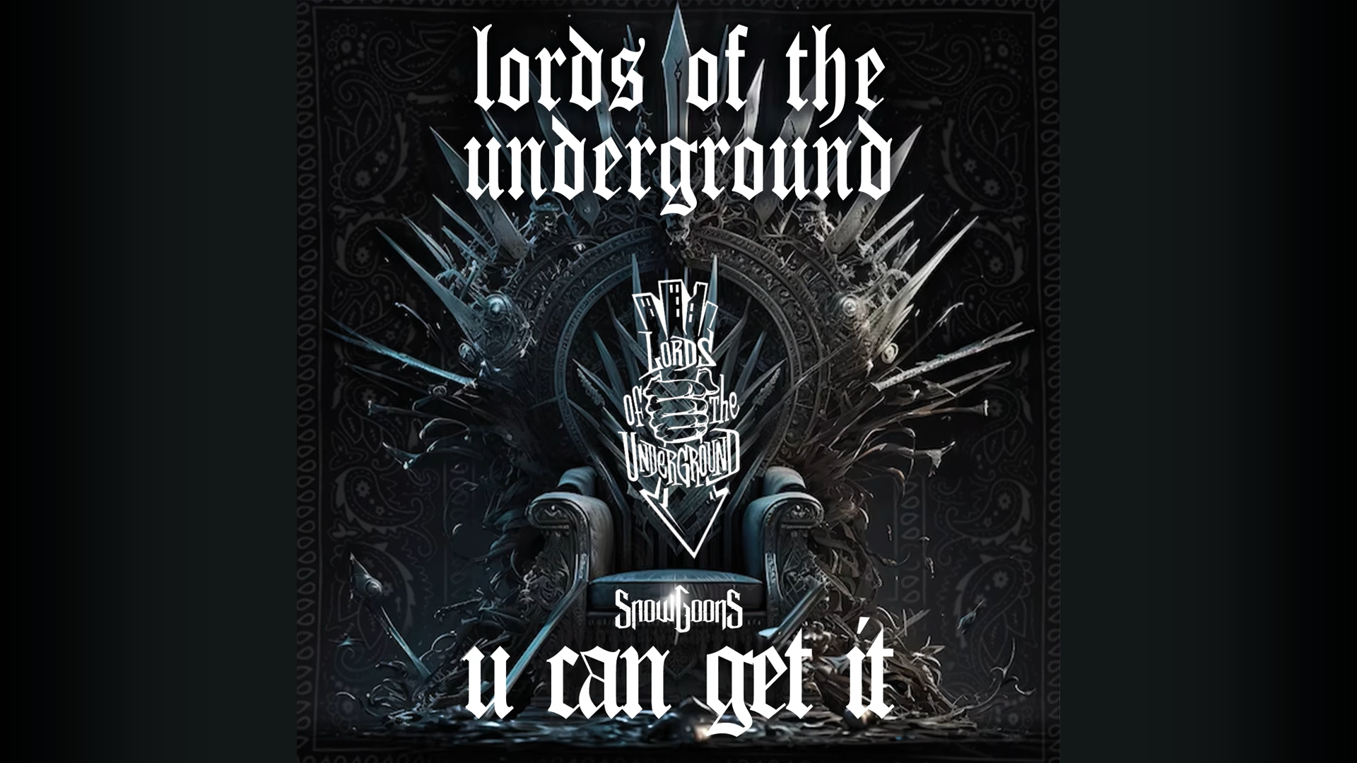 Lords Of The Underground & Snowgoons – U Can Get It