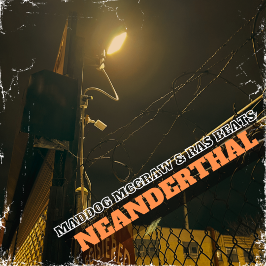 Maddog McGraw & Ras Beats - Neanderthal Thumbnail