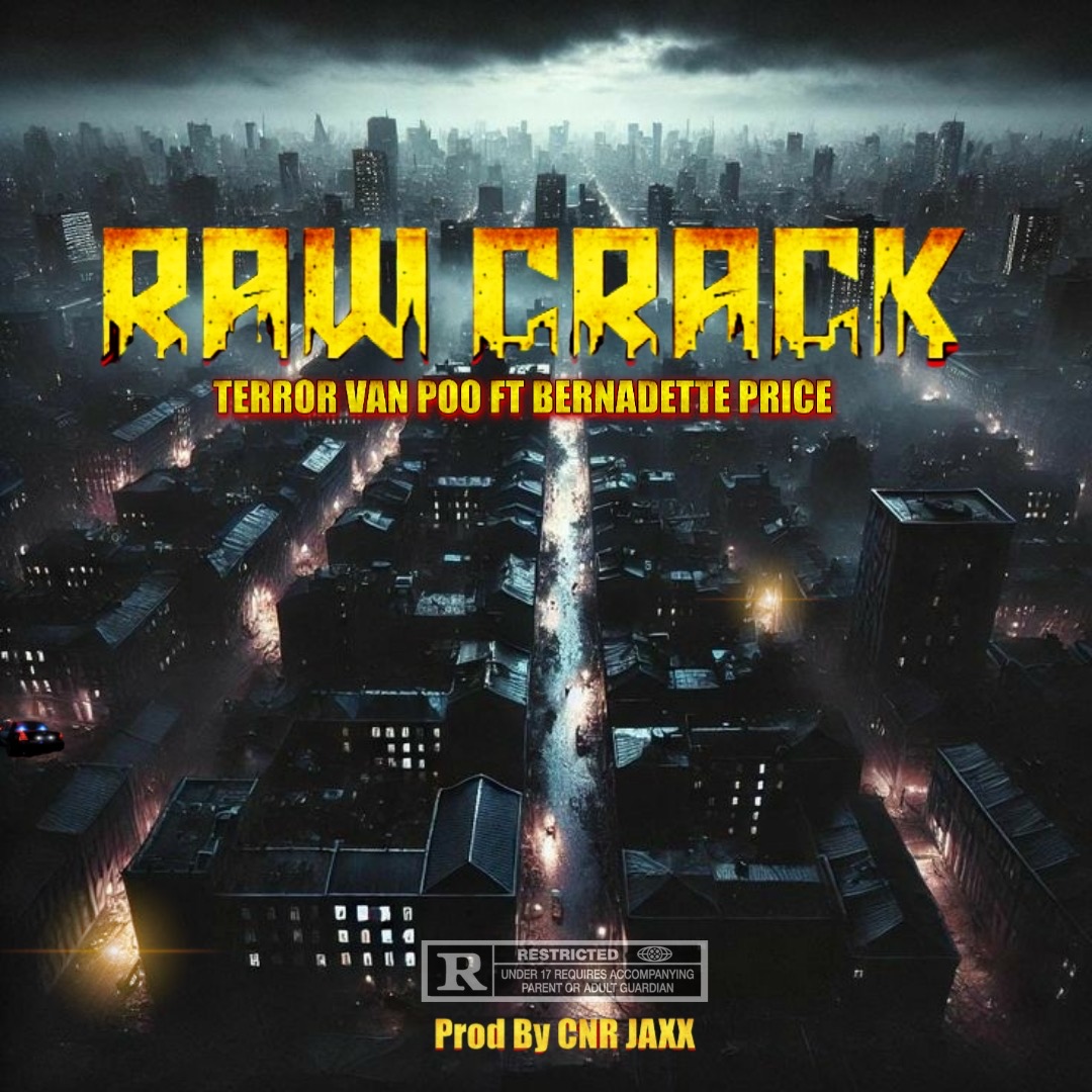 Bernadette Price & Terror Van Poo – Raw Crack