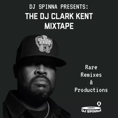 DJ Spinna Presents: The DJ Clark Kent Mixtape