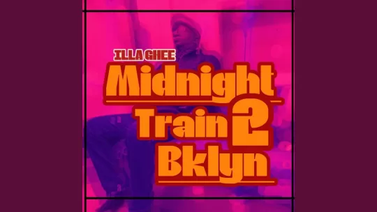 Illa-Ghee-Midnight-Train-2-Bklyn-540x304.webp