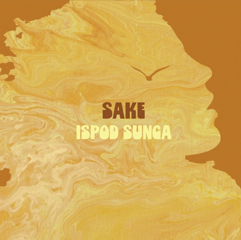 SAKE – Ispod Sunca (Album Stream)