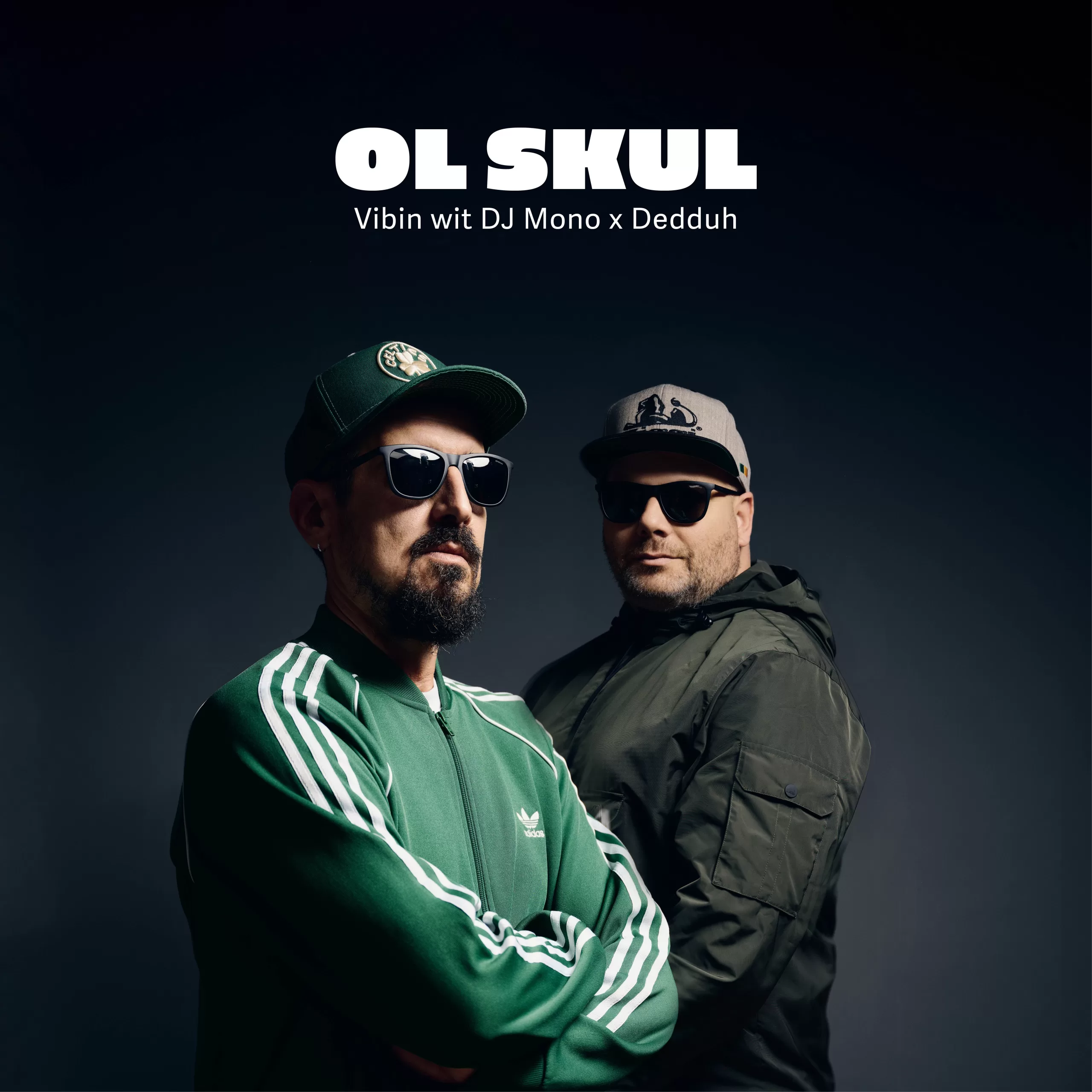 Vibin wit DJ Mono x Dedduh – OL SKUL