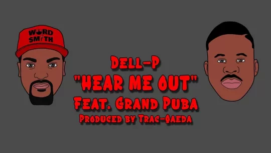 Dell-P x Grand Puba - Hear Me Out Thumbnail