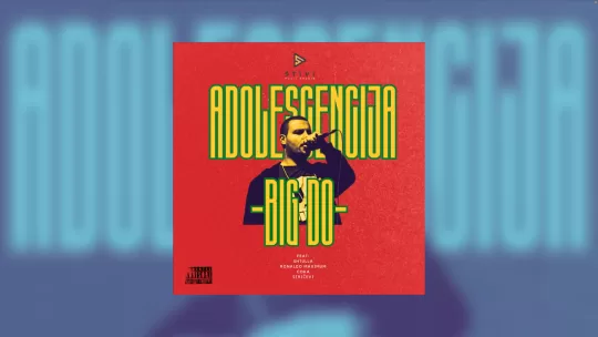 Big Do - Adolescencija Thumbnail