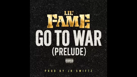 Lil Fame - Go To War Thumbnail