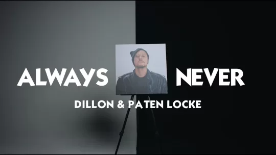 Dillon & Paten Locke - Always Never Thumbnail